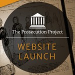 The Prosecution Project Website Launch Event